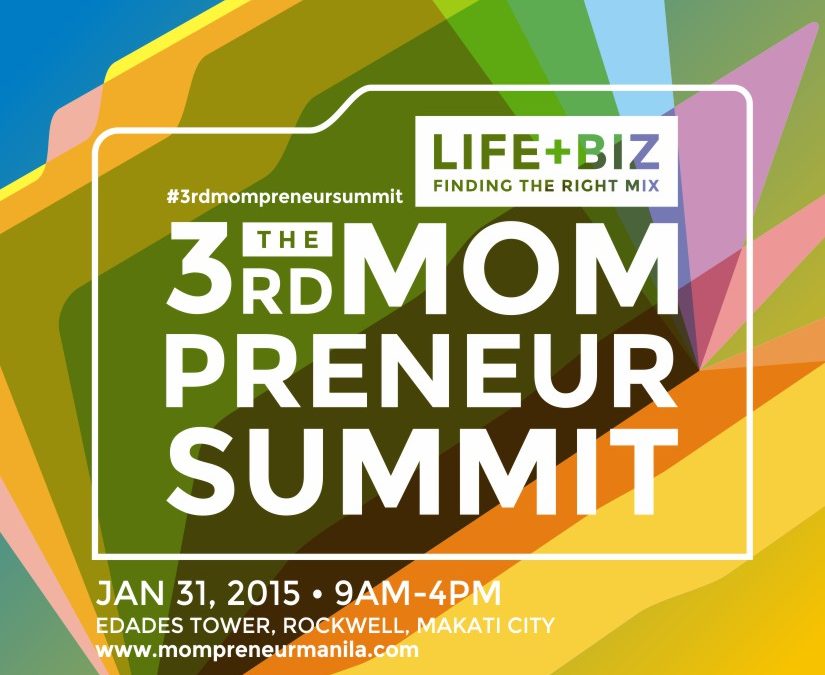 Register now for The 3rd MOMPRENEUR SUMMIT: LIFE+BIZ